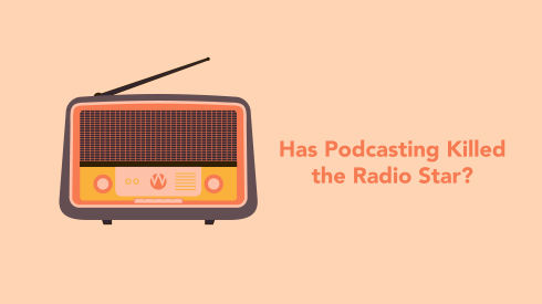 Has Podcasting Killed the Radio Star?