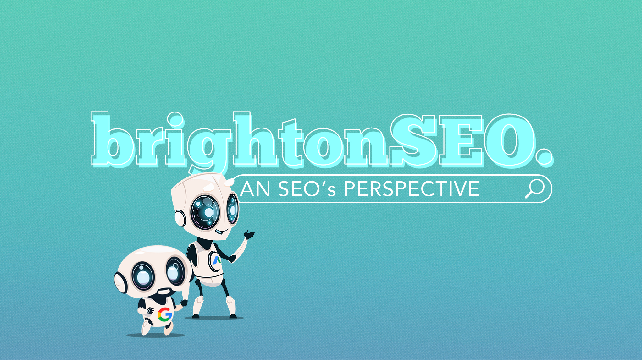 BrightonSEO September 2019 Key Takeaways