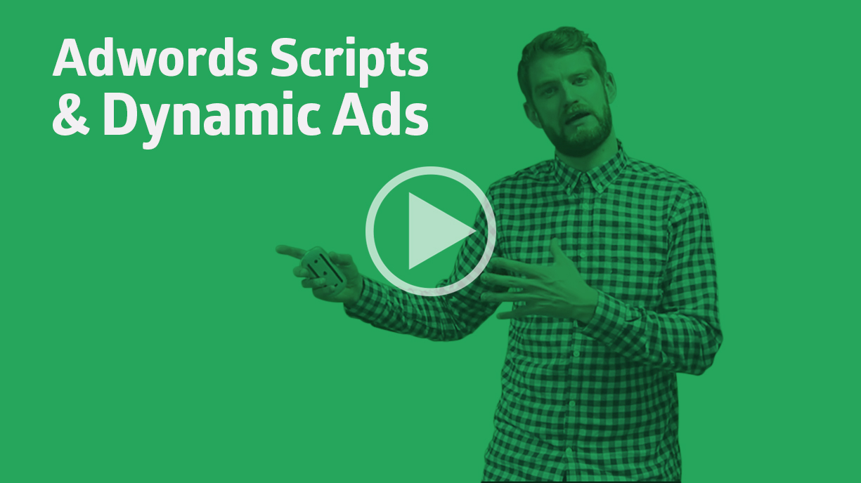 Google AdWords Scripts and Dynamic Ads