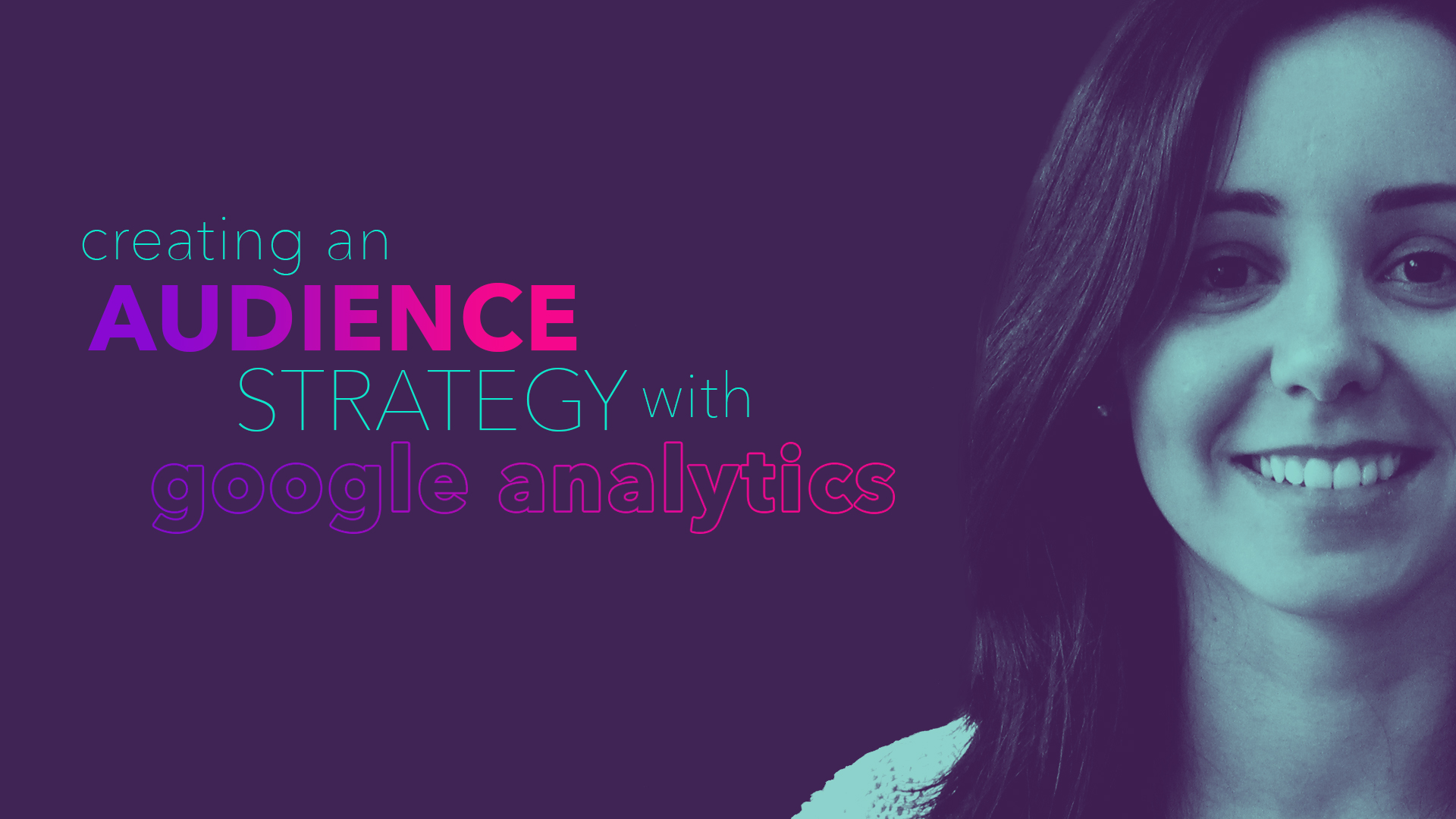 Wolfgang Essentials 2017 Video: Creating an Audience Strategy With Google Analytics