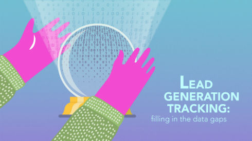 Lead Generation Tracking: Filling In The Data Gaps