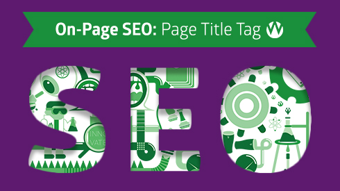 On-Page SEO Guide: Page Title Tag