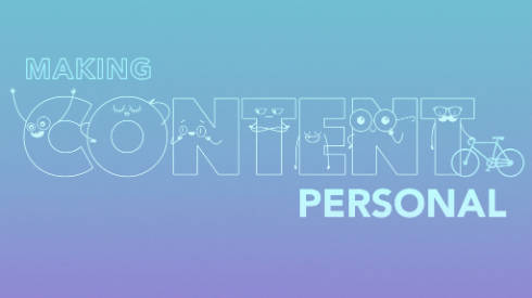 Making Content Personal: Get People Picking Up What You Lay Down