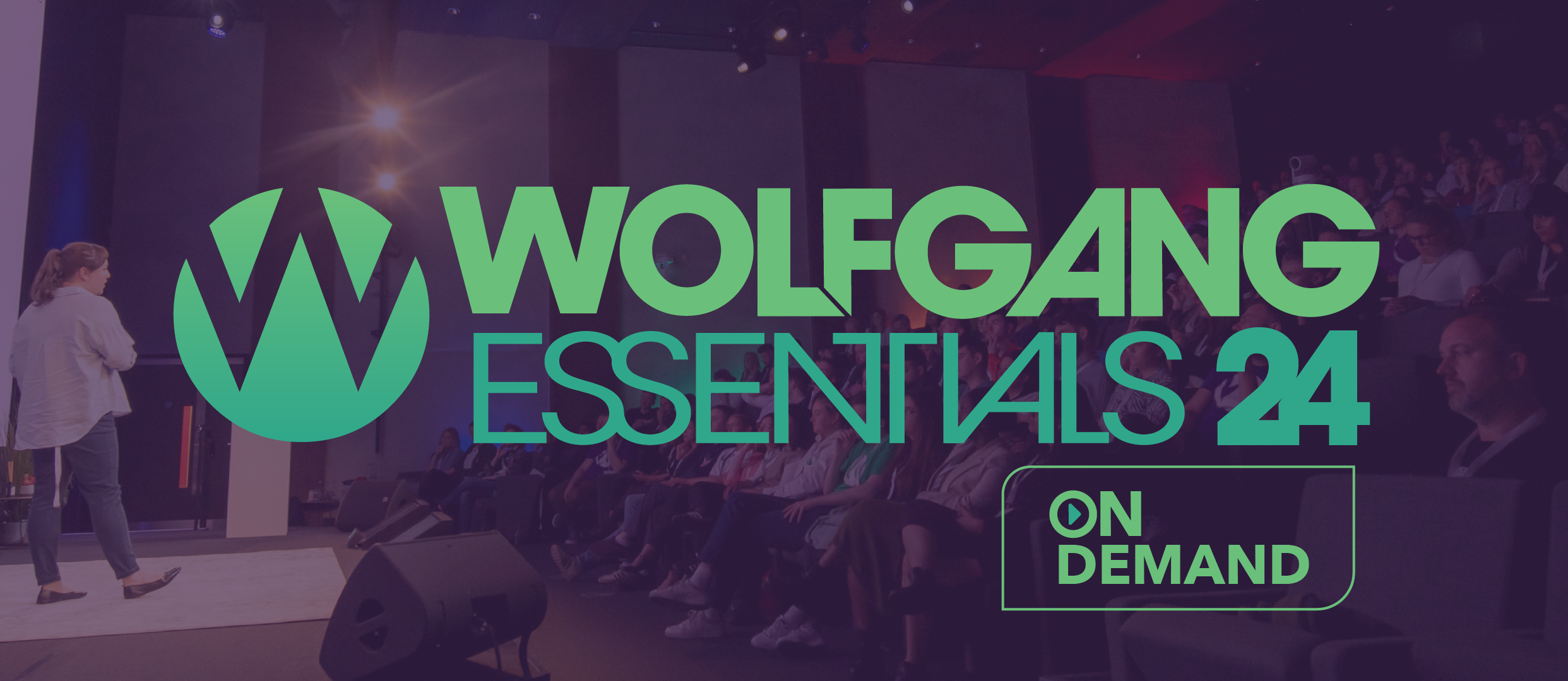 Wolfgang Essentials 2024 - Replay Now Live