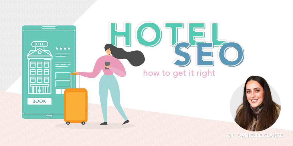 Hotel SEO: How To Get It Right