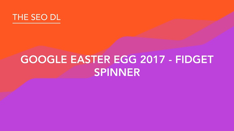 Google  Fidget Spinner Easter Egg 